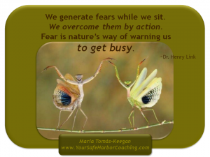 Taking inspired action puts fear in its place